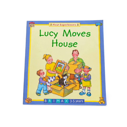 First Experiences Lucy Moves House Brimax