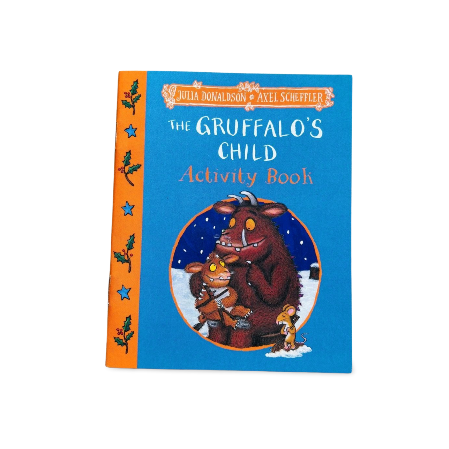 Julia Donaldson The Gruffalo’s Child Activity Book
