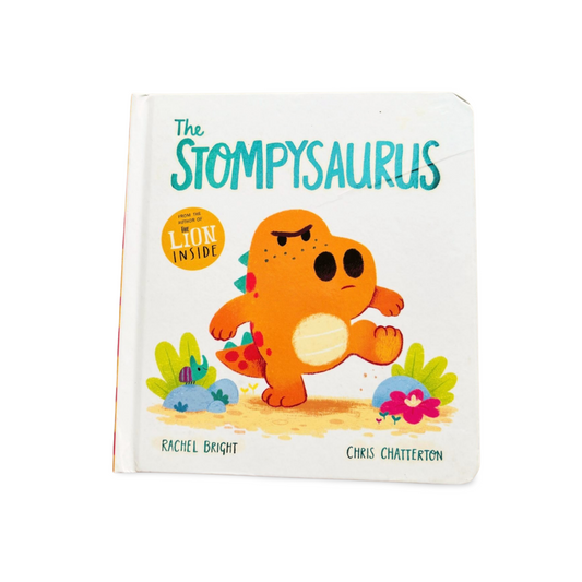The Stompysaurus Rachel Bright