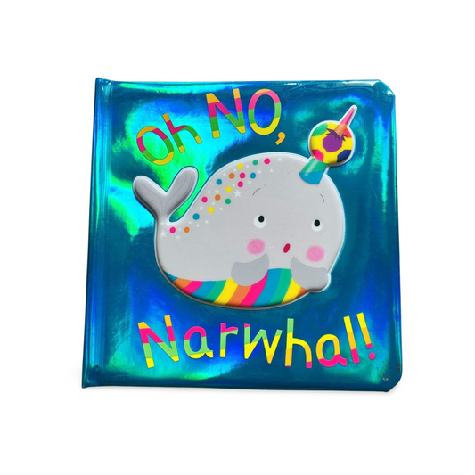 Oh No Narwhal! Lara Ede