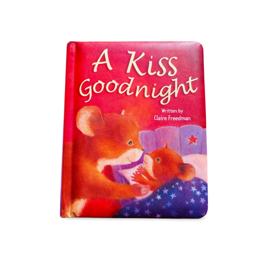 A Kiss Goodnight Claire Freedman Bedtime