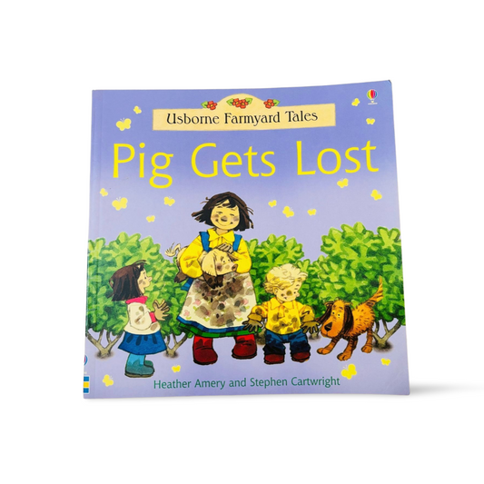 Usborne Farmyard Tales Pig Gets Lost