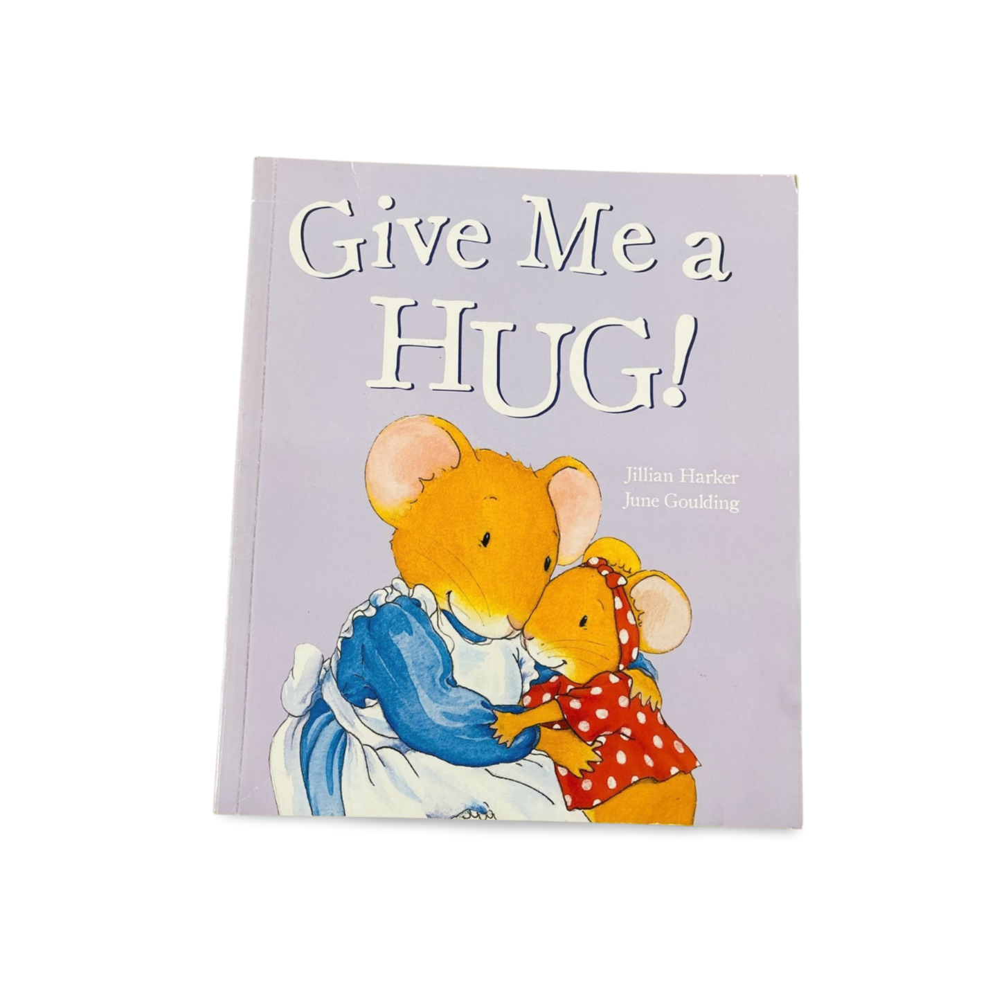 Give Me a Hug Jillian Harker