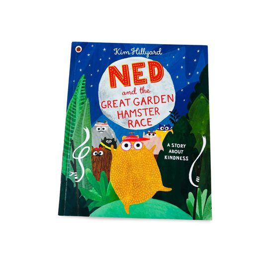 Ned and the Great Garden Hamster Race by Kim Hillyard