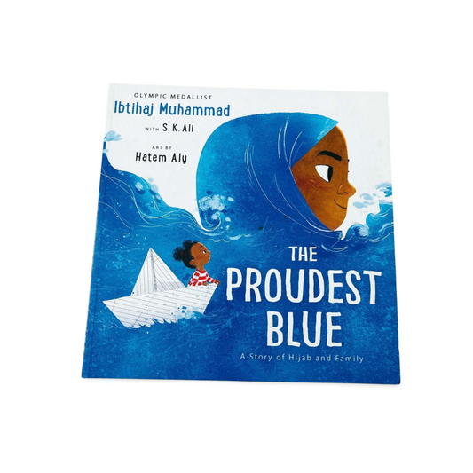 The Proudest Blue by Ibtihaj Muhammad