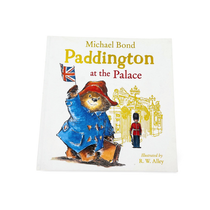 Paddington at the Palace by Michael Bond