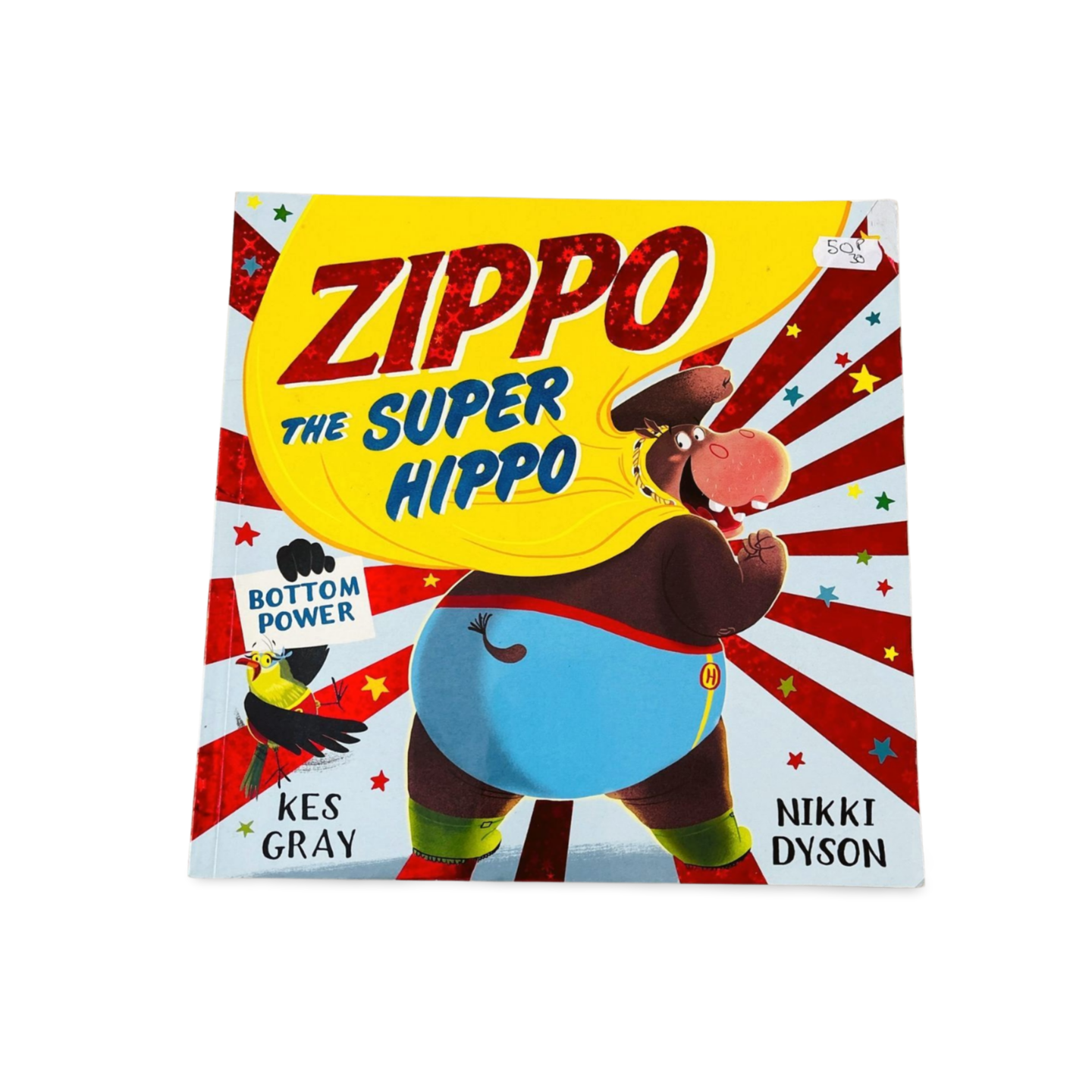 Zippo The Super Hippo by Kes Gray