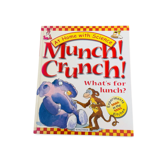 At Home with Science: Munch Crunch – What’s for Lunch? by Kingfisher