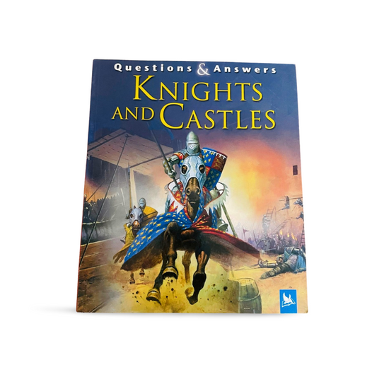 Kingfisher:Questions and Answers: Knights & Castles