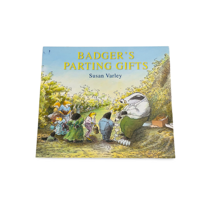 Badger's Parting Gifts by Susan Varley