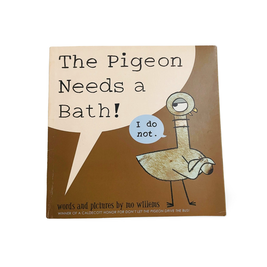 The Pigeon Needs a Bath by Mo Willems