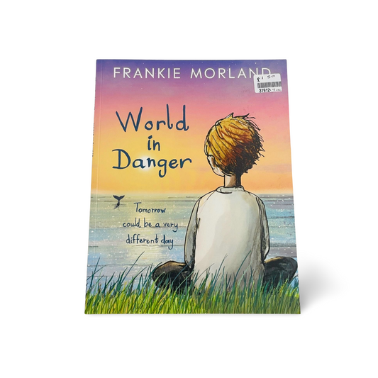 World In Danger: Tomorrow could be a very different day