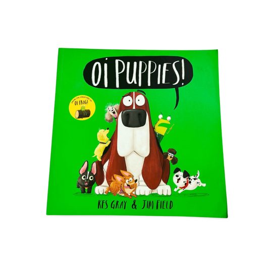 Oi Puppies!