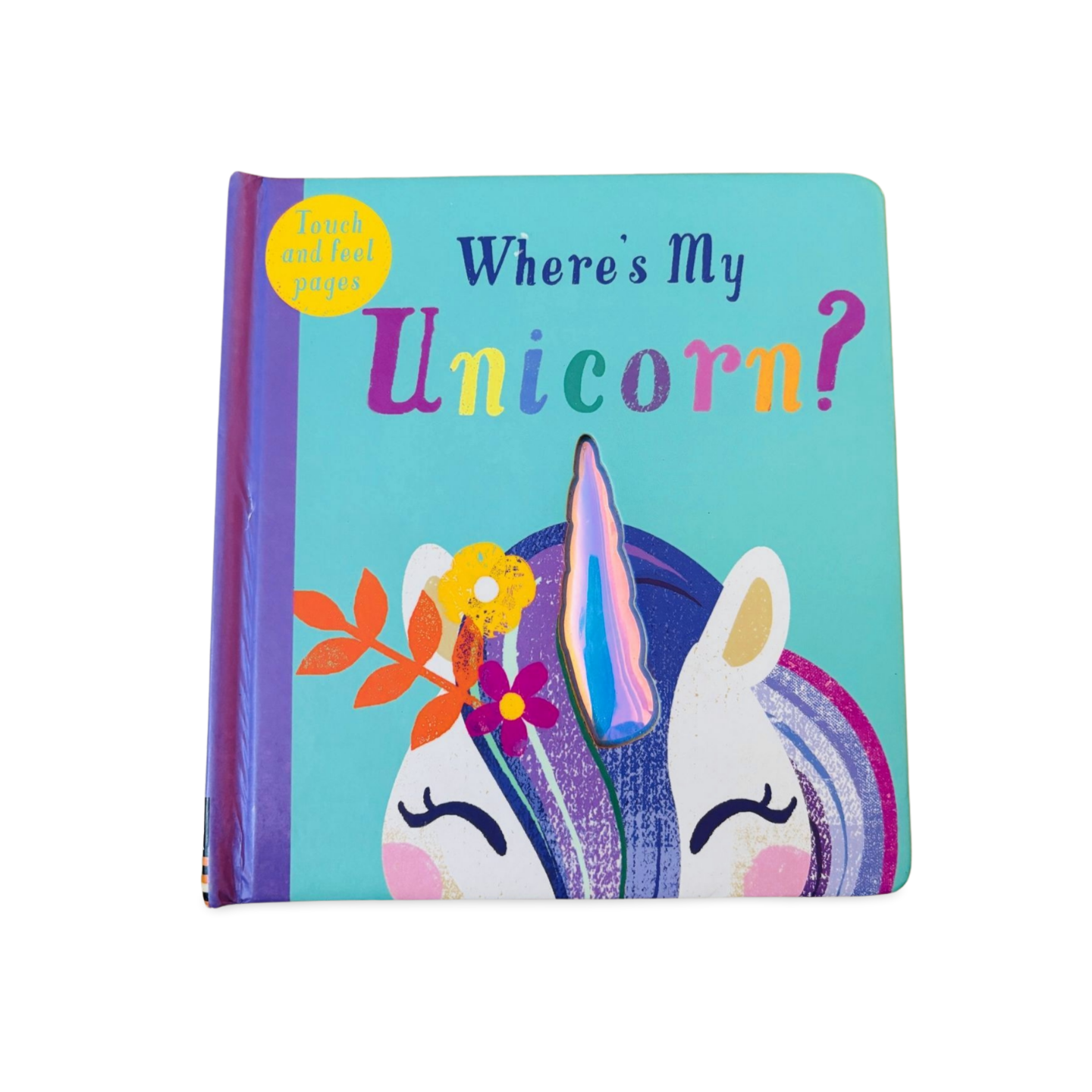 Where's My Unicorn? ( Touch and feel pages)