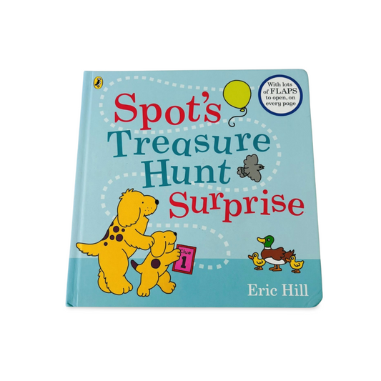 Spot's Treasure Hunt Surprise by Eric Hill A lift-the-flap book