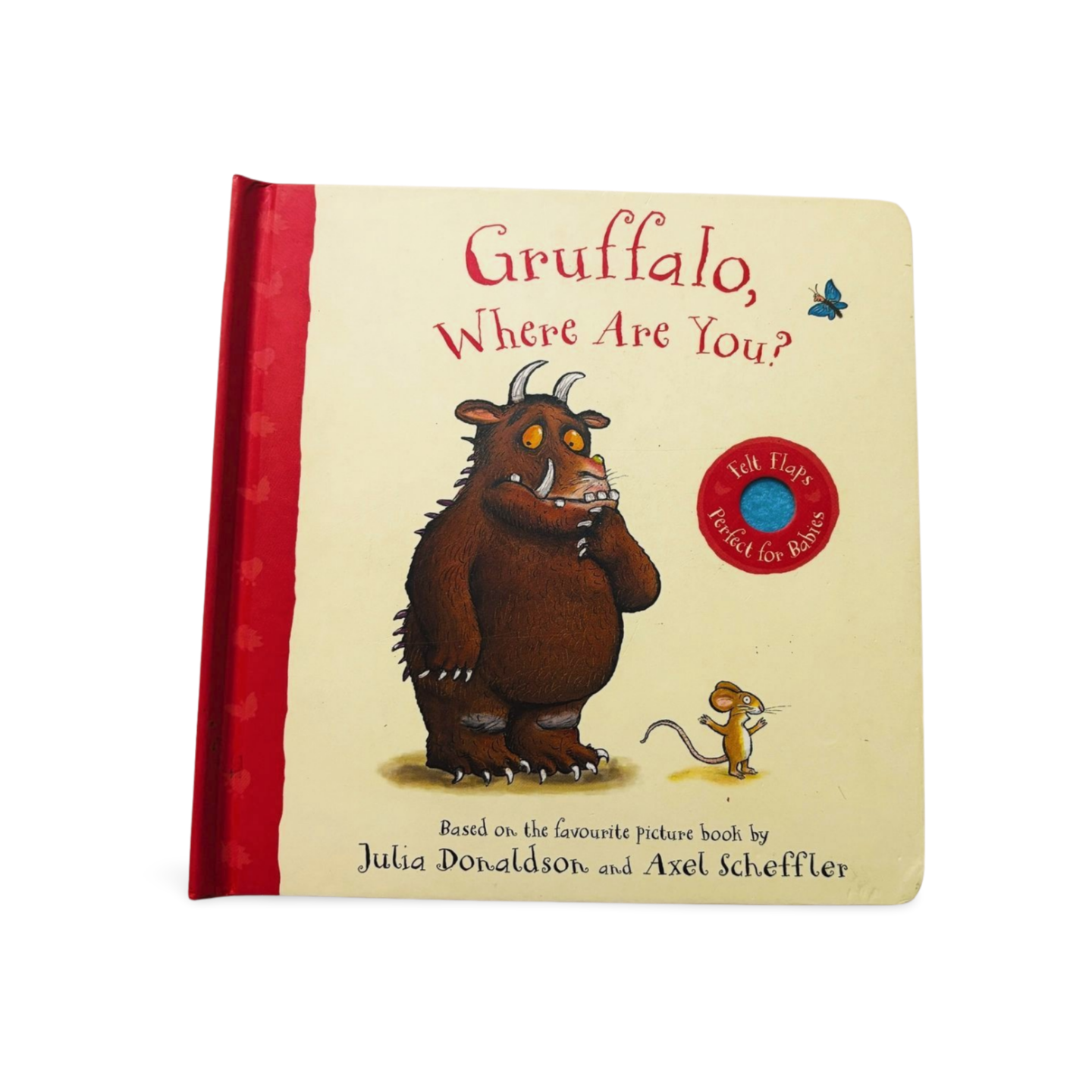 Gruffalo Where are You? Felt Flap Book by Julia Donaldson