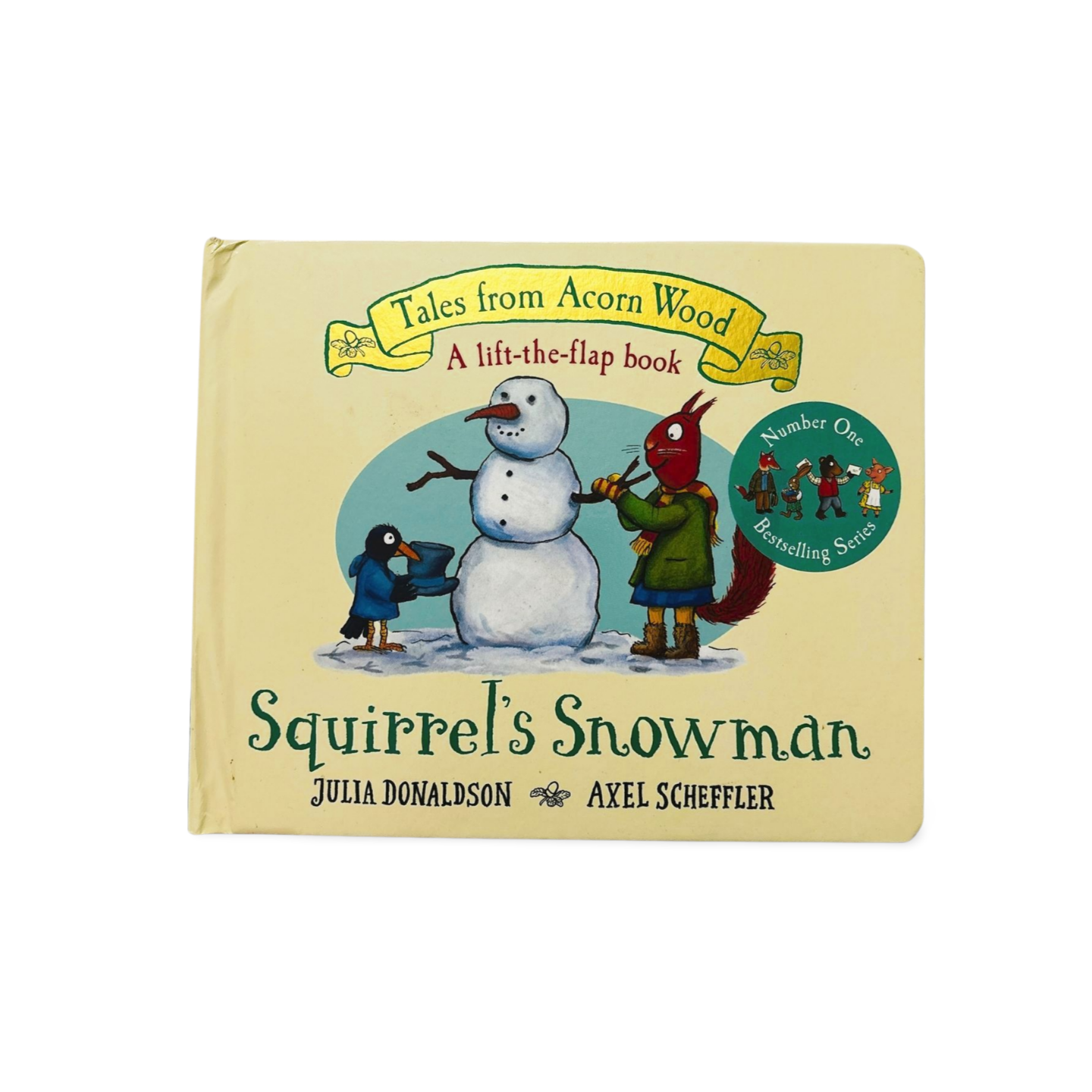 Tales from Acron Wood- Squirrel's Snowman  Lift- the- Flap Book by Julia Donaldson