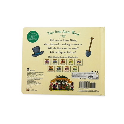 Tales from Acron Wood- Squirrel's Snowman  Lift- the- Flap Book by Julia Donaldson
