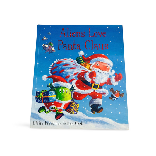 Aliens Love Panta Claus