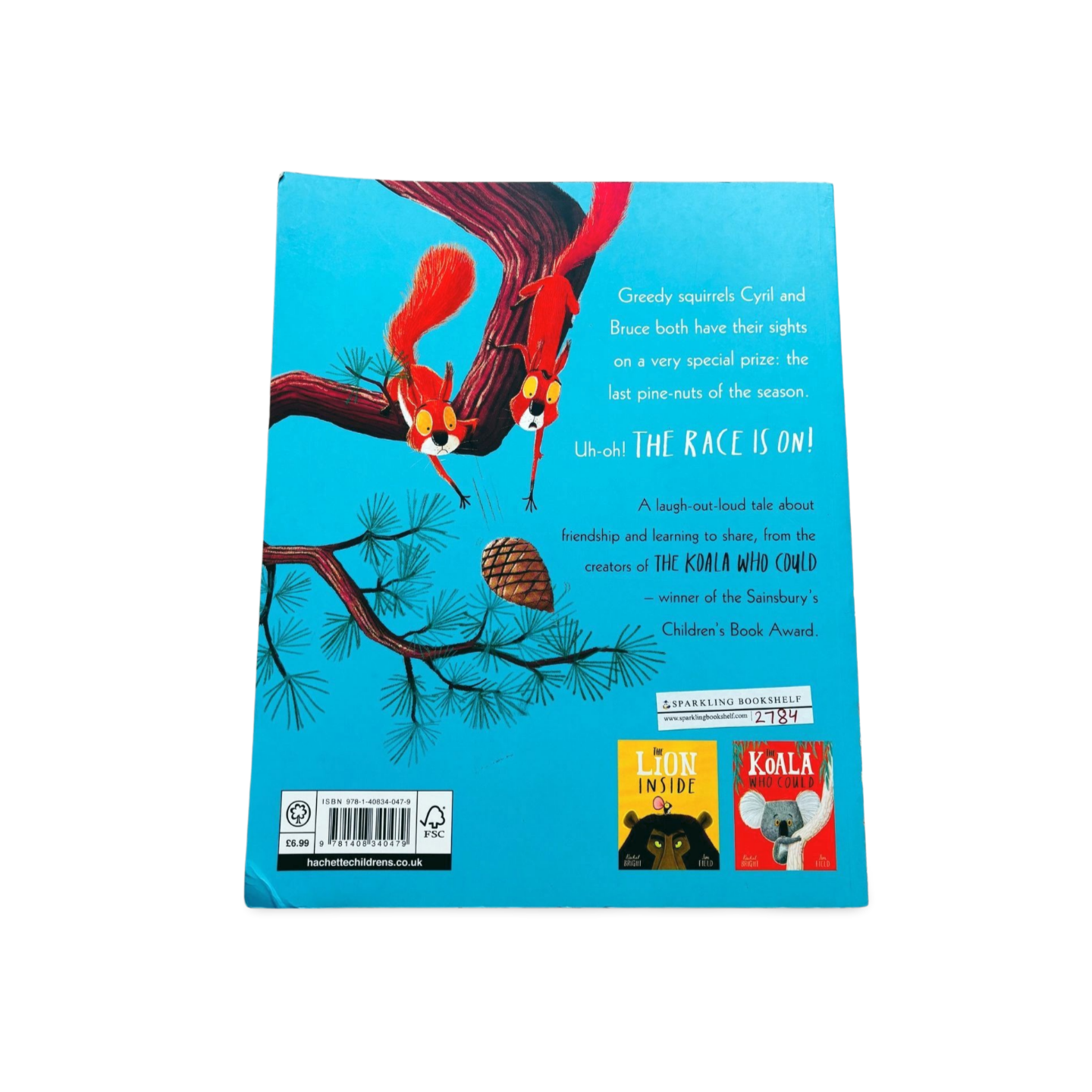 The Squirrels Who Squabbled by Rachel Bright