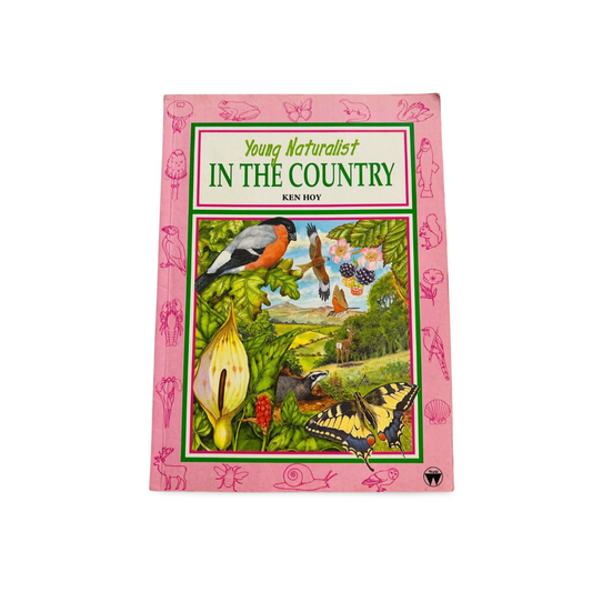 Young Naturalist: In The Country by Ken Hoy