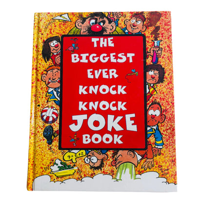 The Biggest Ever Knock Knock Joke Book