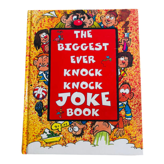 The Biggest Ever Knock Knock Joke Book
