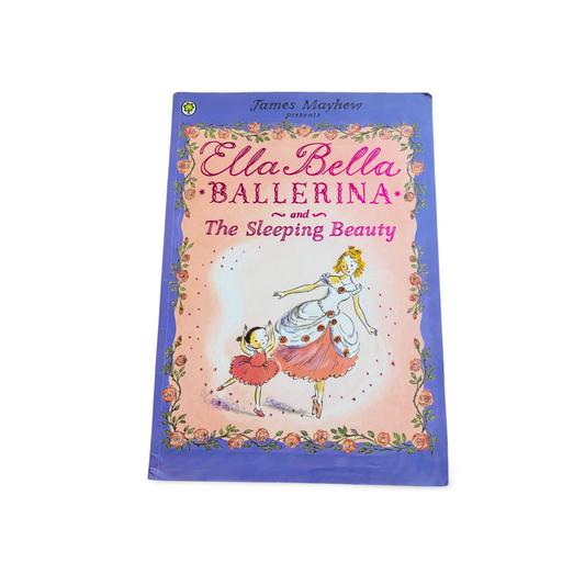 Ella Bella Ballerina and the Sleeping Beauty