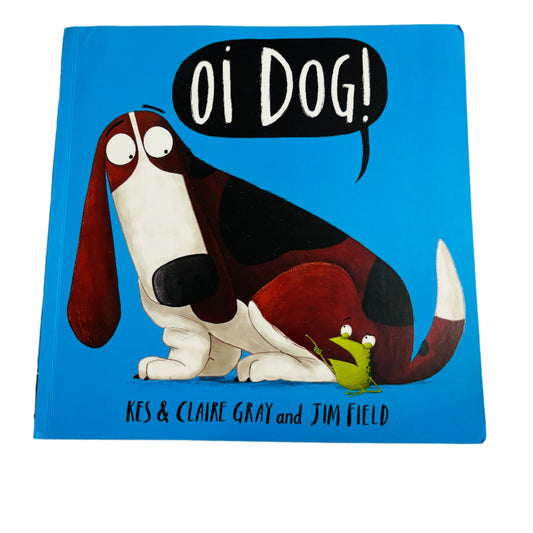 Oi Dog!