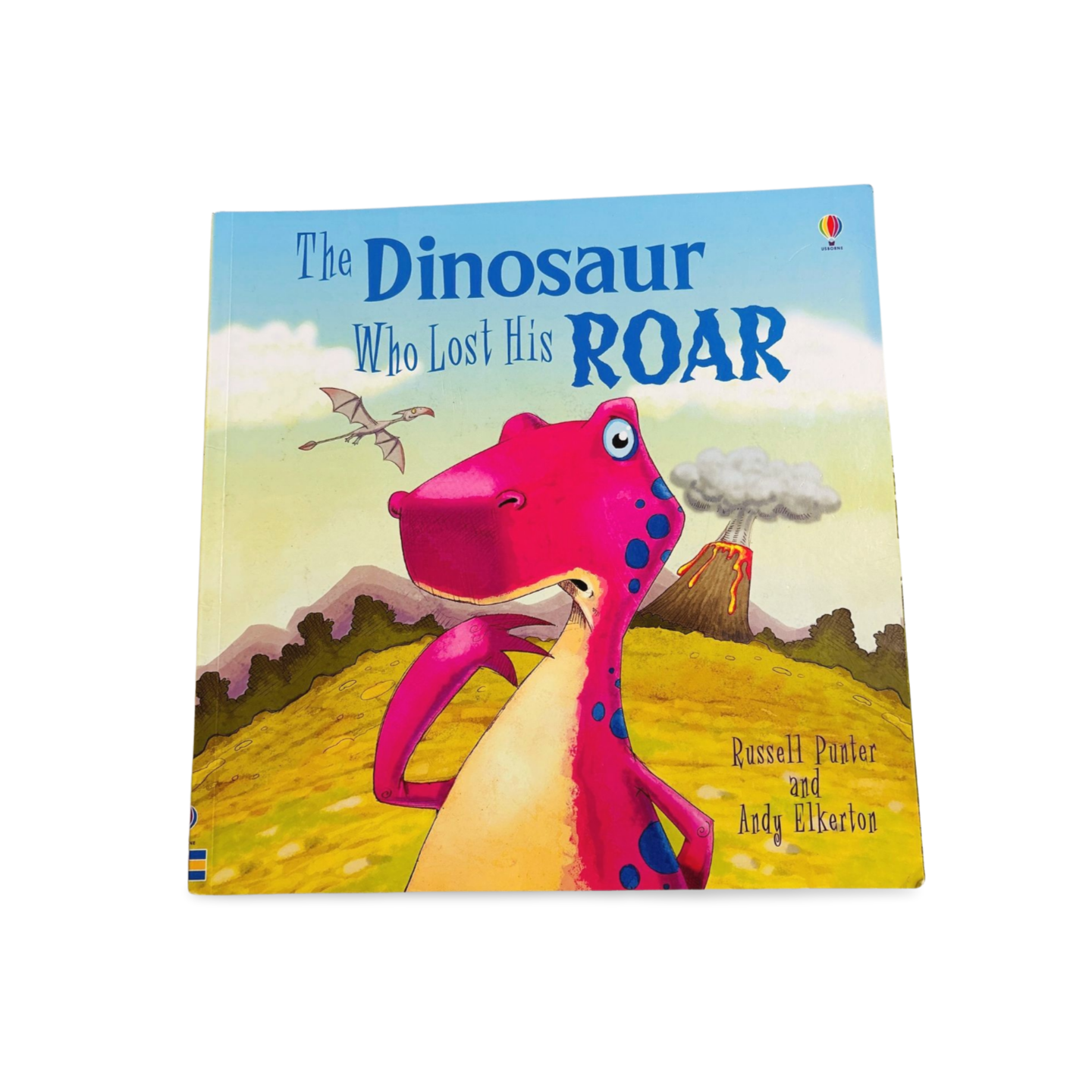 Usborne The Dinosaur Who Lost His Roar