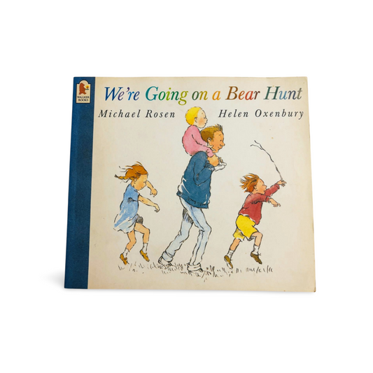 We're Going on a Bear Hunt Michael Rosen & Helen Oxenbury
