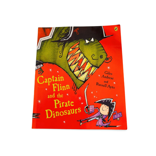 Captain Flinn and the Pirate Dinosaurs by Glies Andrea and Russel Ayto