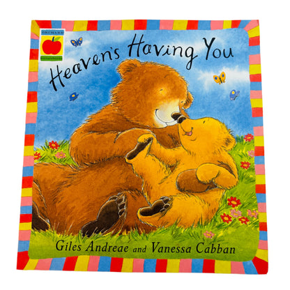 Heaven’s Having You