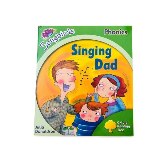Singing Dad- Julia Donaldson :Songbirds Phonics books