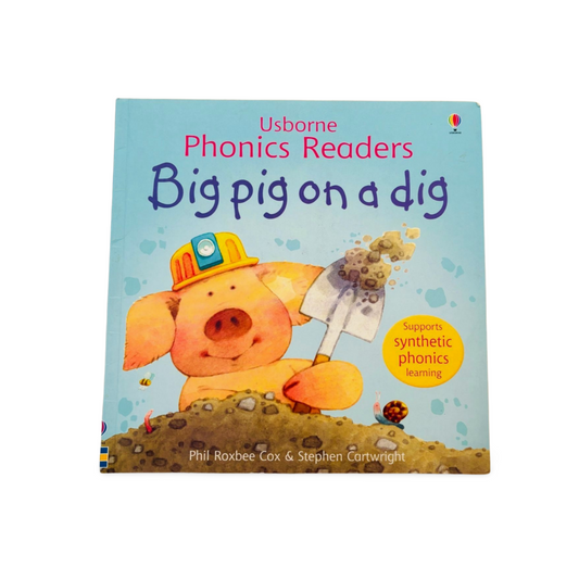 Usborne phonics readers- Big pig on a dig