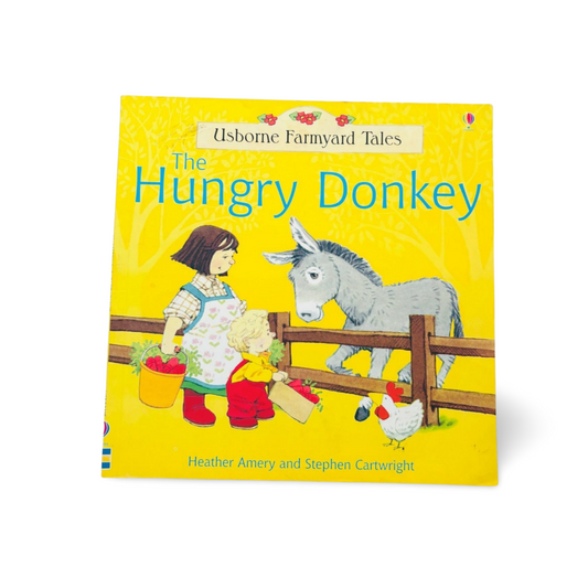 Usborne farmyard tales- The Hungry Donkey