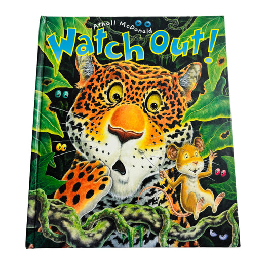 Watch Out by Atholl McDonald
