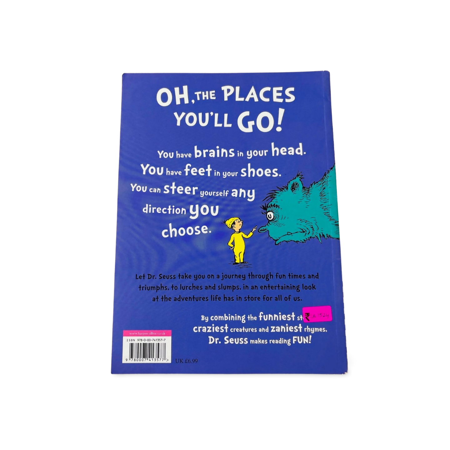 Oh, The Places You’ll Go!- Dr Seuss