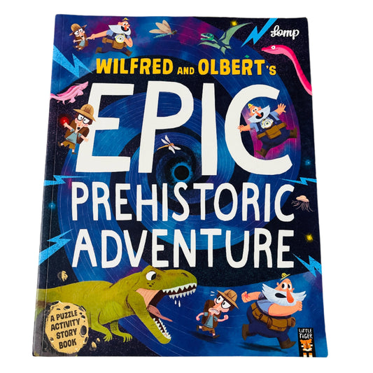 Wilfred and Olbert’s Epic Prehistoric Adventure- Puzzle and Activity Story book