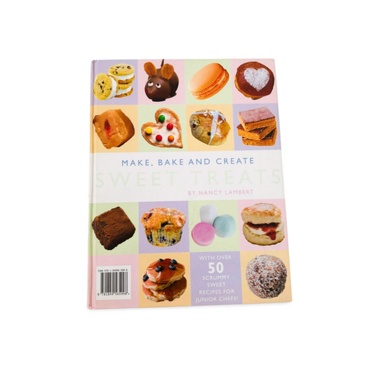 Make, Bake and Create Sweet Treats by Nancy Lambert