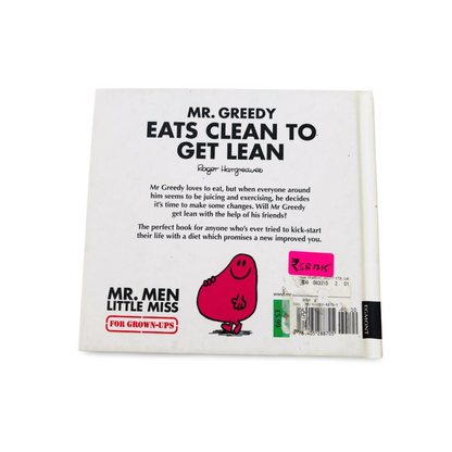 Mr Greedy Eats Clean To Get Lean- Roger Hargreaves