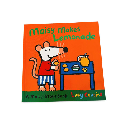 Maisy Makes Lemonade- Lucy Cousins
