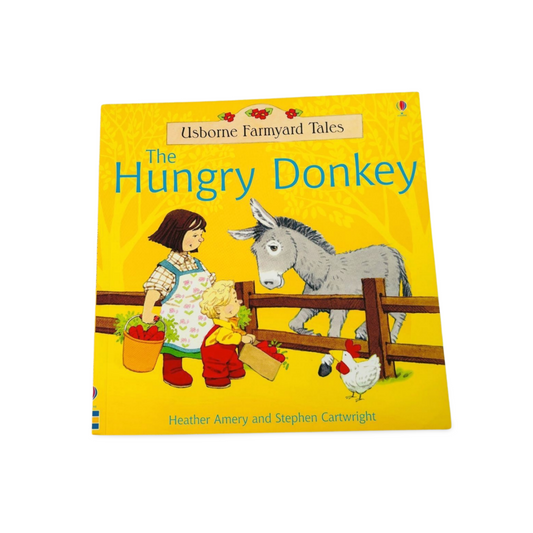 Usborne farmyard tales- The Hungry Donkey