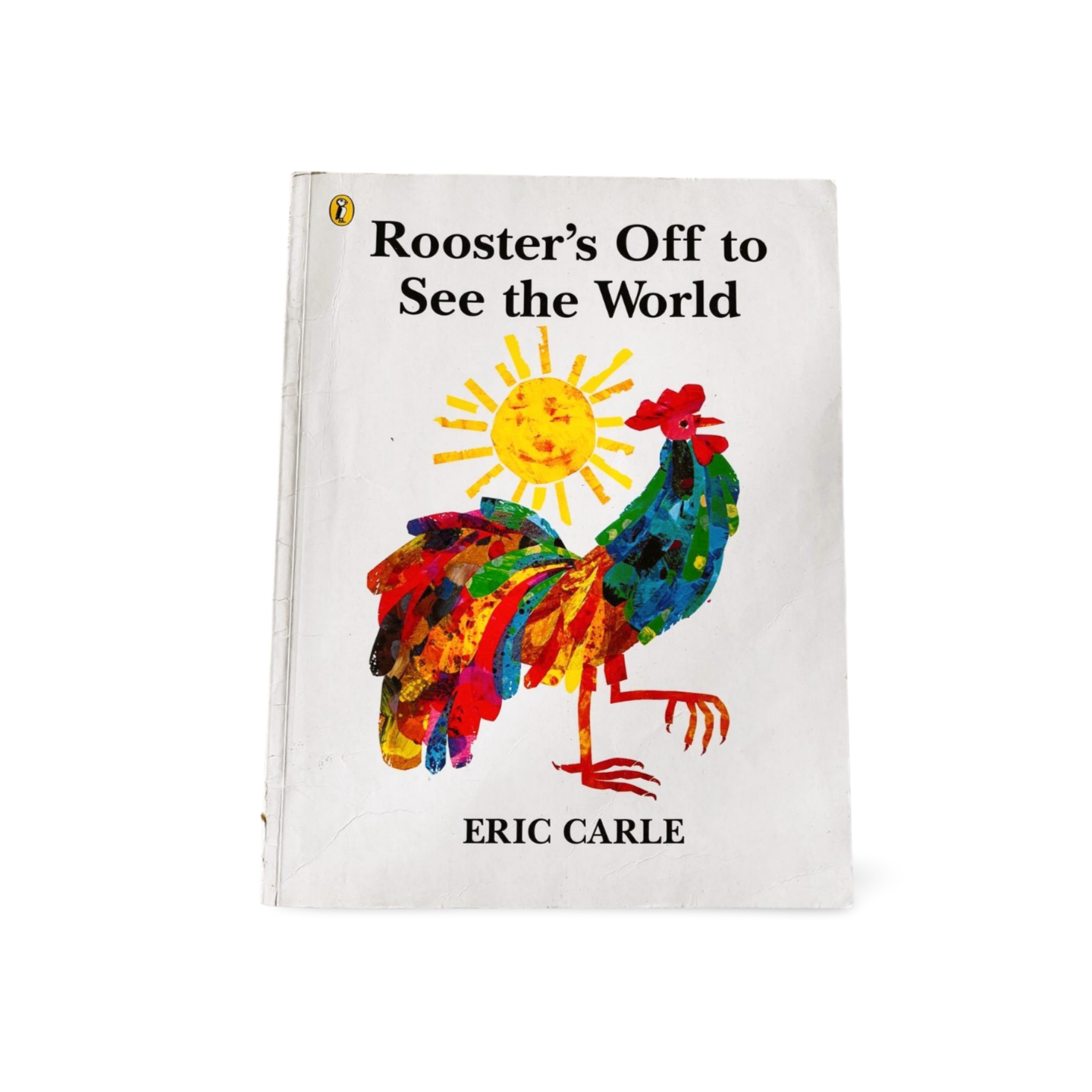 Rooster's Off to see the World by Eric Carle