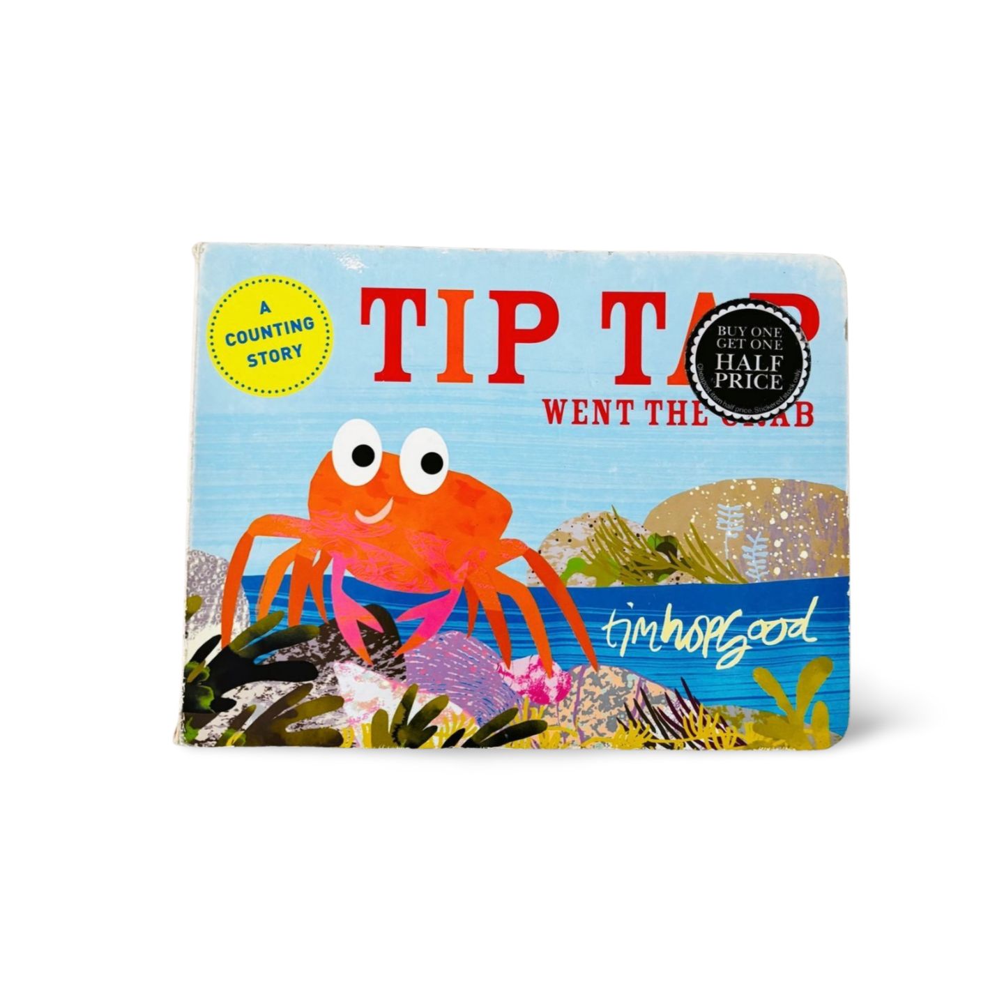 Tip Tap went the Crab - A Counting Story Tim Hopgood