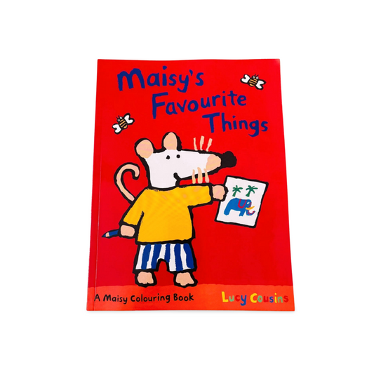 Maisy’s Favourite Things- A Maisy Colouring Book- Lucy Cousins