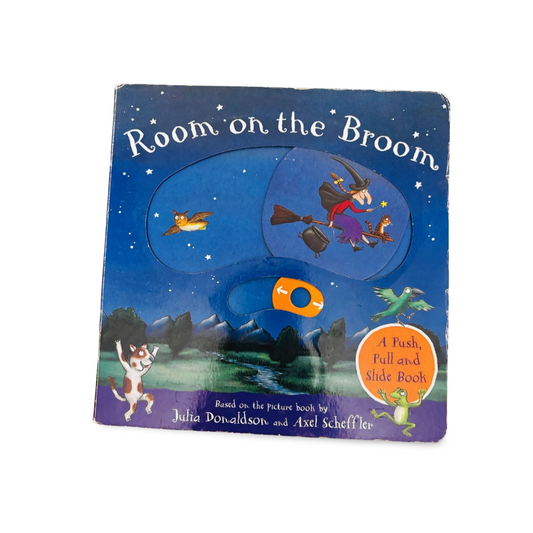 Room on the Broom Push-pull- Slide by Julia Donaldson