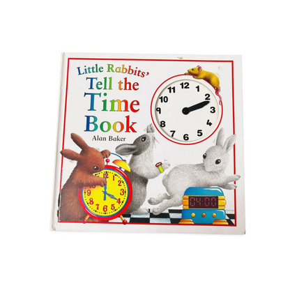 Little Rabbits' Tell the Time Book Alan Baker