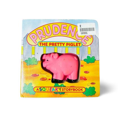 Prudence The Pretty Piglet- A Squeaky Storybook
