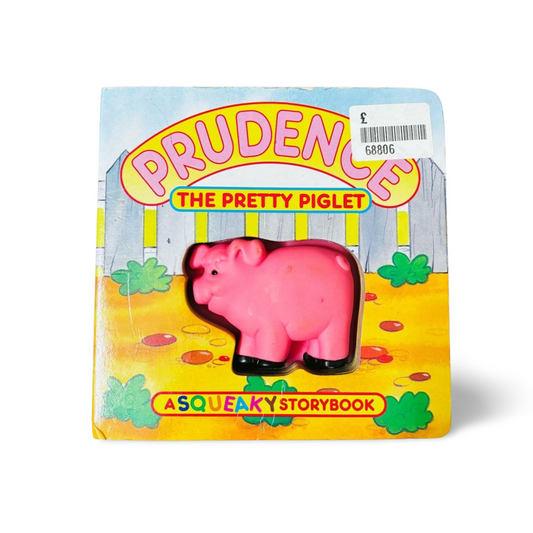 Prudence The Pretty Piglet- A Squeaky Storybook